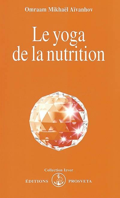 Le yoga de la nutrition