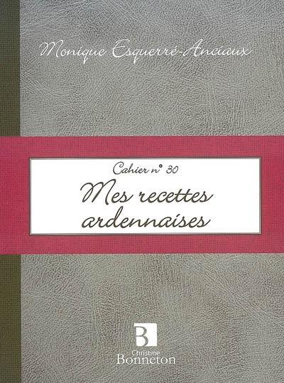 Mes recettes ardennaises