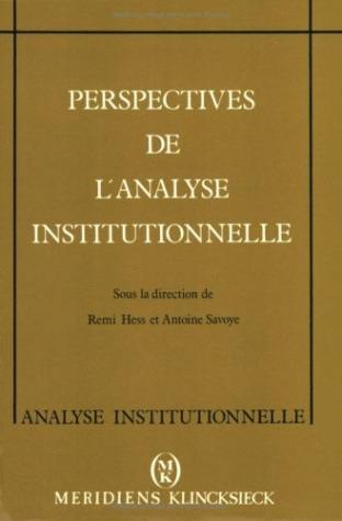 Perspectives de l'analyse institutionnelle