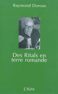 Des Ritals en terre romande