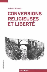 Conversions religieuses et liberté : regards croisés entre le christianisme et l'islam