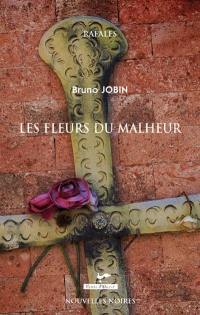 Les fleurs du malheur