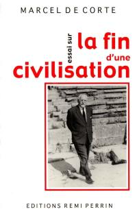 Essai sur la fin d'une civilisation