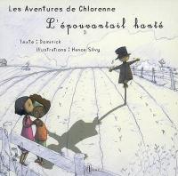 Les aventures de Chlorenne. L'épouvantail hanté