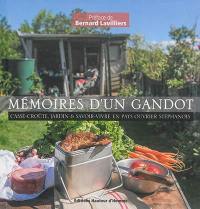 Mémoires d'un gandot : casse-croûte, jardin & savoir-vivre en pays ouvrier stéphanois