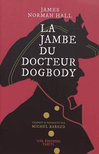 La jambe du docteur Dogbody