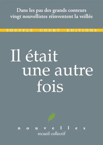 Il était une autre fois