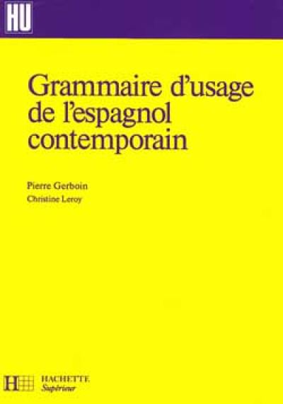 Grammaire d'usage de l'espagnol contemporain