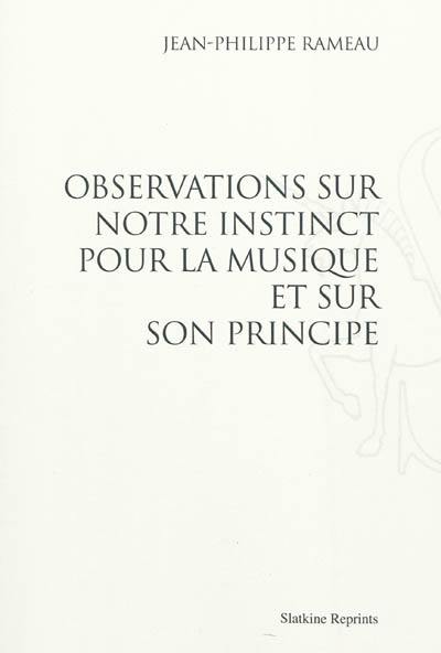 Observations sur notre instinct pour la musique et sur son principe