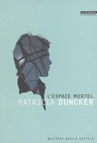 L'espace mortel