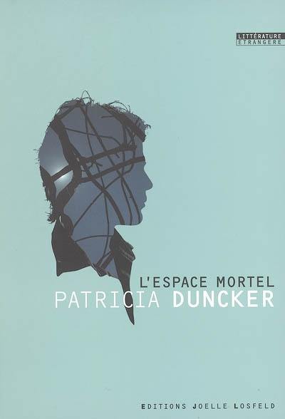 L'espace mortel