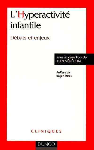 L'hyperactivité infantile : débats et enjeux