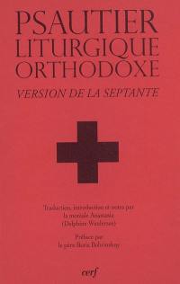 Psautier liturgique orthodoxe : version de la Septante