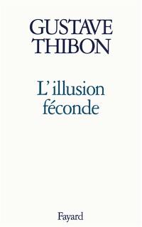 L'illusion féconde