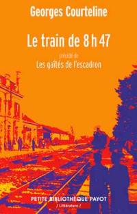 Le train de 8 h 47. Les gaîtés de l'escadron