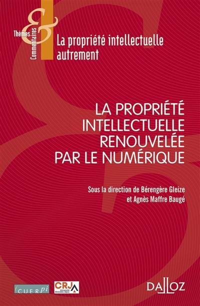 La propriété intellectuelle renouvelée par le numérique