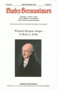 Etudes germaniques, n° 3 (2005). Wieland, Bergson, Jünger, G. Roth, L. Trolle