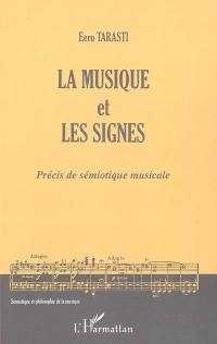 La musique et les signes : précis de sémiotique musicale