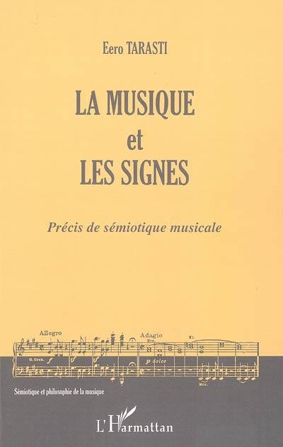 La musique et les signes : précis de sémiotique musicale