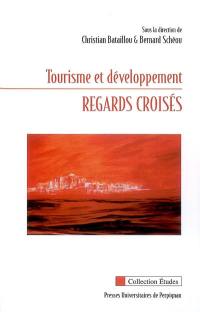 Tourisme et développement : regards croisés