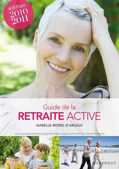 Guide de la retraite active : 2010-2011