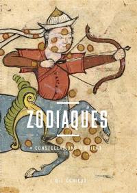 Zodiaques : constellations d'Orient