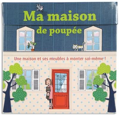 Ma maison de poupée : une maison et ses meubles à monter soi-même !