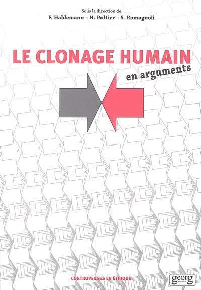 Le clonage humain : en arguments