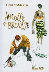 Angoisse en brousse