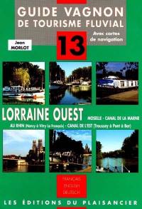 Lorraine Ouest, Moselle : Moselle, canal de la Marne au Rhin, Canal de l'Est