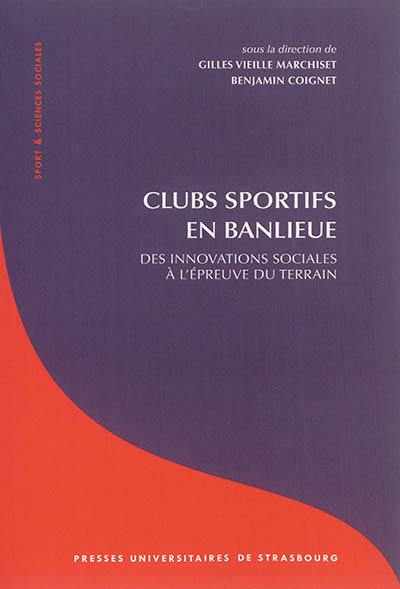 Clubs sportifs en banlieue : des innovations sociales à l'épreuve du terrain