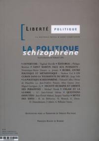 Liberté politique, n° 4. La politique schizophrène