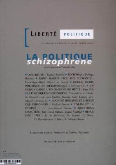 Liberté politique, n° 4. La politique schizophrène