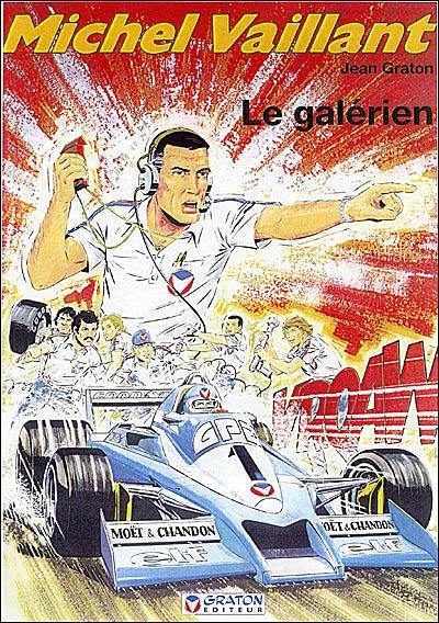 Michel Vaillant. Vol. 35. Le galérien