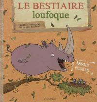 Le bestiaire loufoque