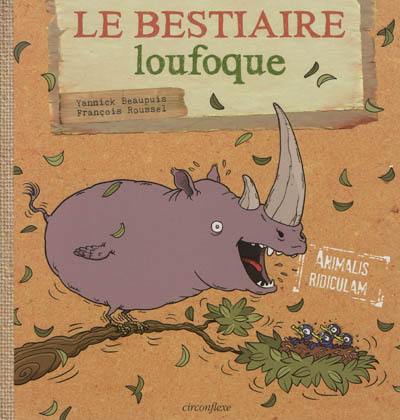 Le bestiaire loufoque