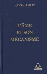 L'âme et son mécanisme