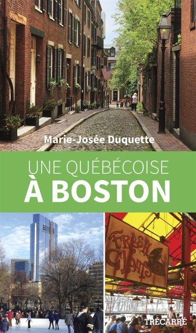 Une Québécoise à Boston