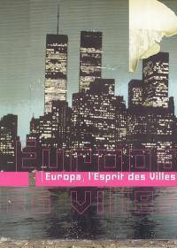 Europa, l'esprit des villes