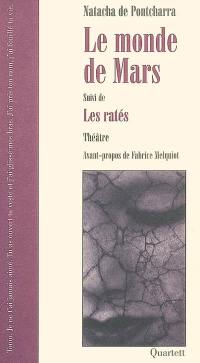 Le monde de Mars. Les ratés