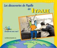 Les découvertes de Papille en Italie