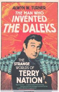 The Man Who Invented the Daleks