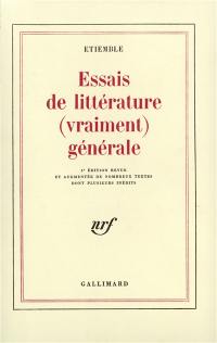 Essais de littérature vraiment générale