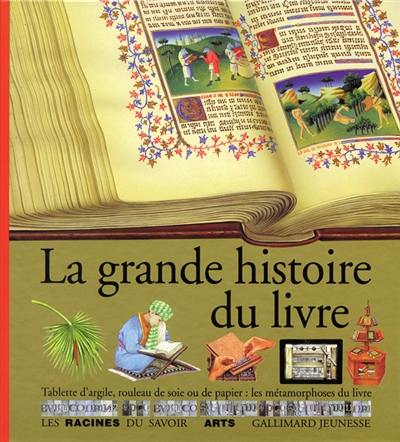 La grande histoire du livre