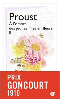 A la recherche du temps perdu. A l'ombre des jeunes filles en fleurs. Vol. 2