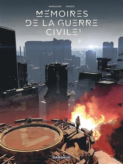 Mémoires de la guerre civile. Vol. 1