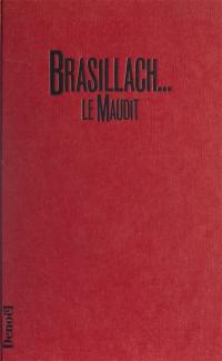 Brasillach le maudit