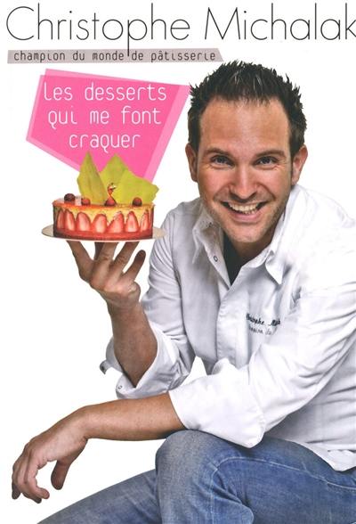 Les desserts qui me font craquer