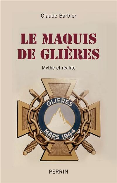 Le maquis de Glières : mythe et réalité