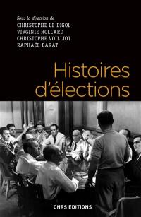 Histoires d'élections : représentations et usages du vote de l'Antiquité à nos jours